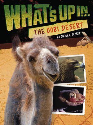cover image of What's Up in the Gobi Desert